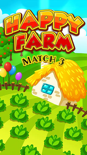 Скачать Happy hay farm world: Match 3: Android Три в ряд игра на телефон и планшет.