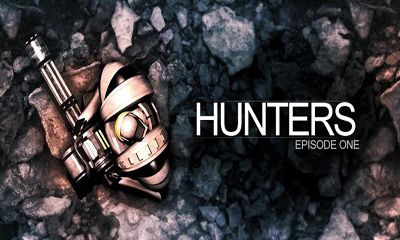 Скачать Hunters Episode One: Android Бродилки (Action) игра на телефон и планшет.