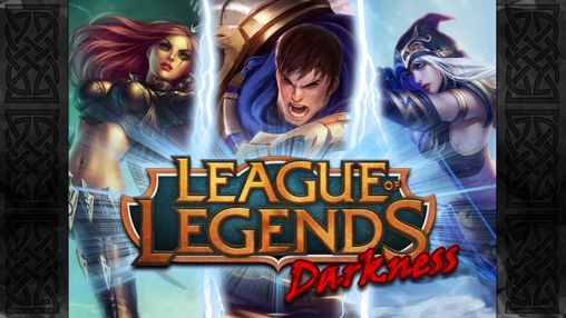 Скачать League of legends: Darkness: Android Ролевые (RPG) игра на телефон и планшет.