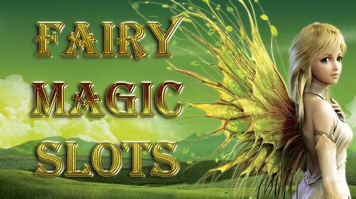 Скачать Magic forest slots. Fairy magic slots: Android игра на телефон и планшет.