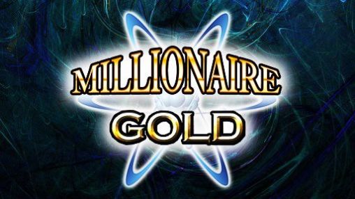 Скачать Millionaire gold на Андроид 2.3.5 бесплатно.