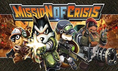 Скачать Mission Of Crisis: Android Бродилки (Action) игра на телефон и планшет.