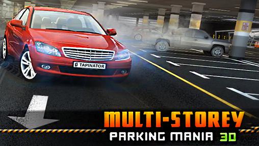 Скачать Multi-storey car parking mania 3D: Android Игра без интернета игра на телефон и планшет.