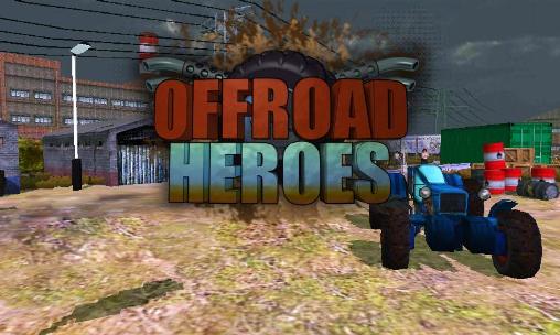 Скачать Offroad heroes: Action racer на Андроид 4.3 бесплатно.