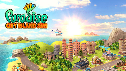 Скачать Paradise city island sim: Android Экономические стратегии игра на телефон и планшет.