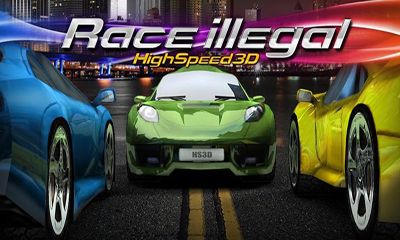 Скачать Race Illegal High Speed 3D: Android Гонки игра на телефон и планшет.