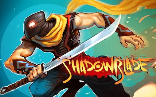 Скачать Shadow blade: Android игра на телефон и планшет.