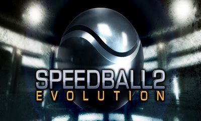 Скачать Speedball 2 Evolution: Android Спортивные игра на телефон и планшет.