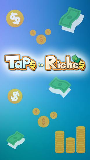 Скачать Taps to riches: Android Кликеры игра на телефон и планшет.