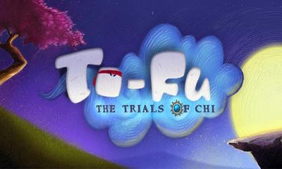 Скачать To-Fu: The Trials of Chi: Android Логические игра на телефон и планшет.