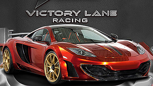 Скачать Victory lane racing: Android Взломанные игра на телефон и планшет.