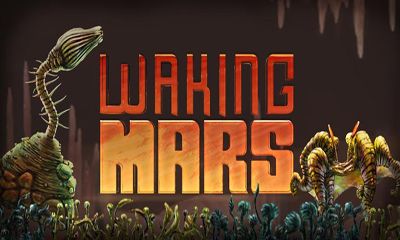 Скачать Waking Mars: Android Бродилки (Action) игра на телефон и планшет.