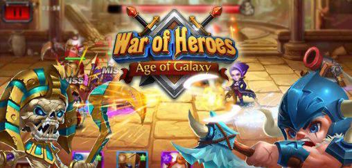 Скачать War of heroes: Age of galaxy: Android Стратегические RPG игра на телефон и планшет.