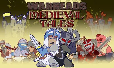 Скачать Warheads: Medieval Tales: Android Сенсорные игра на телефон и планшет.