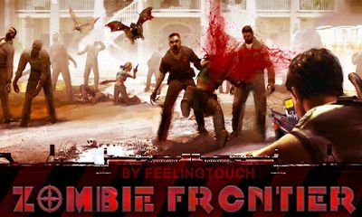 Скачать Zombie Frontier: Android Аркады игра на телефон и планшет.