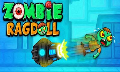Скачать Zombie Ragdoll: Android Логические игра на телефон и планшет.