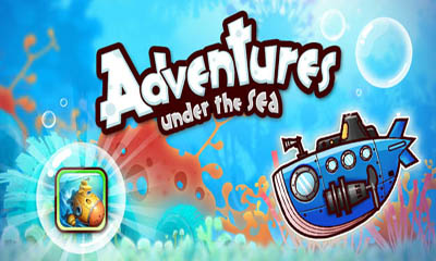 Скачать Adventures Under the Sea: Android игра на телефон и планшет.