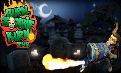 Скачать Burn Zombie Burn THD: Android игра на телефон и планшет.