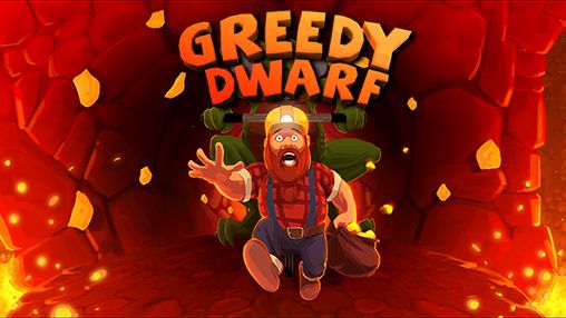Скачать Greedy dwarf: Android игра на телефон и планшет.