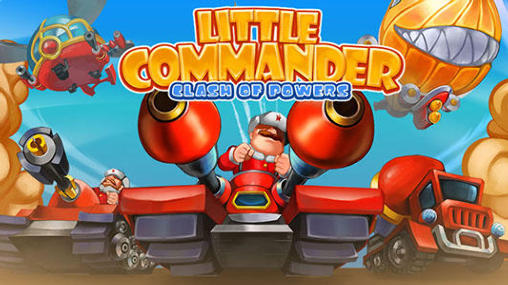 Скачать Little commander 2: Clash of powers: Android игра на телефон и планшет.