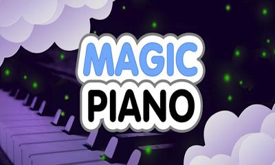 Скачать Magic Piano: Android игра на телефон и планшет.