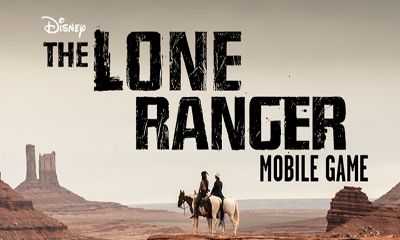 Скачать The Lone Ranger: Android Бродилки (Action) игра на телефон и планшет.