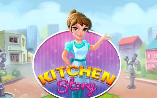 Скачать Kitchen story: Android Менеджер игра на телефон и планшет.