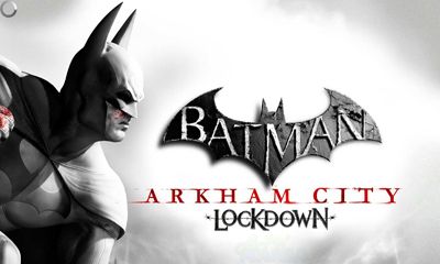 Скачать Batman Arkham City Lockdown на Андроид 5.0.1 бесплатно.