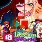 Скачайте игру 18: Dream world бесплатно и Samurai II vengeance для Андроид телефонов и планшетов.
