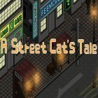 Скачайте игру A street cat's tale бесплатно и Line: Touch! Touch! для Андроид телефонов и планшетов.