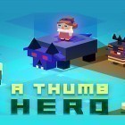 Скачайте игру A thumb hero бесплатно и Bakery Story для Андроид телефонов и планшетов.