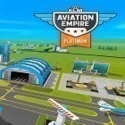 Скачайте игру Aviation empire platinum бесплатно и Fieldrunners для Андроид телефонов и планшетов.