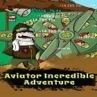 Скачайте игру Aviator incredible adventure бесплатно и Speed Forge 3D для Андроид телефонов и планшетов.