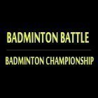 Скачайте игру Badminton battle: Badminton championship бесплатно и Re-volt 2: Best RC 3D racing для Андроид телефонов и планшетов.