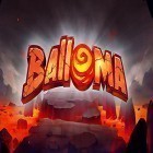 Скачайте игру Balloma бесплатно и Xenowerk для Андроид телефонов и планшетов.