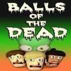Скачайте игру Balls of the dead бесплатно и Skull island для Андроид телефонов и планшетов.