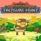 Скачайте игру Banatoon: Treasure hunt! бесплатно и Pet quest! для Андроид телефонов и планшетов.