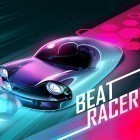 Скачайте игру Beat racer бесплатно и The crossing dead для Андроид телефонов и планшетов.