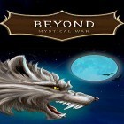 Скачайте игру Beyond: Mystical war бесплатно и Alcatraz escape для Андроид телефонов и планшетов.