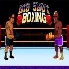 Скачайте игру Big shot boxing бесплатно и Dumb ways to escape для Андроид телефонов и планшетов.