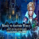 Скачайте игру Bridge to another world: Alice in Shadowland. Collector's edition бесплатно и Star wars: Jedi knight academy для Андроид телефонов и планшетов.