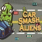 Скачайте игру Car smash aliens бесплатно и Moonleap для Андроид телефонов и планшетов.
