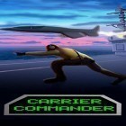 Скачайте игру Carrier commander: War at sea бесплатно и Loli slayer для Андроид телефонов и планшетов.