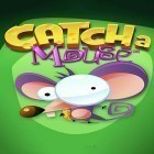 Скачайте игру Catcha mouse бесплатно и Line: Touch! Touch! для Андроид телефонов и планшетов.