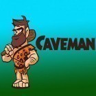 Скачайте игру Caveman HD бесплатно и Horse racing simulation 3D для Андроид телефонов и планшетов.