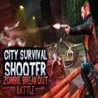 Скачайте игру City survival shooter: Zombie breakout battle бесплатно и Rage of the seven seas для Андроид телефонов и планшетов.