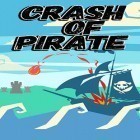 Скачайте игру Crash of pirate бесплатно и Asphalt: Nitro для Андроид телефонов и планшетов.