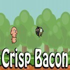 Скачайте игру Crisp bacon: Run pig run бесплатно и 100 doors: Seasons для Андроид телефонов и планшетов.