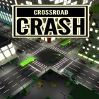 Скачайте игру Crossroad crash бесплатно и Judi knight для Андроид телефонов и планшетов.