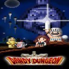 Скачайте игру Dandy dungeon бесплатно и Cat king для Андроид телефонов и планшетов.